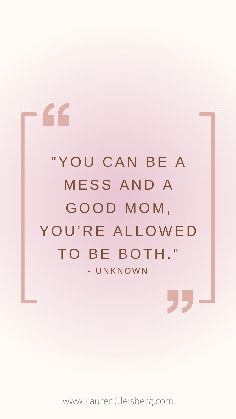 30 Best Mom Quotes to Uplift, Encourage + Comfort | Lauren Gleisberg